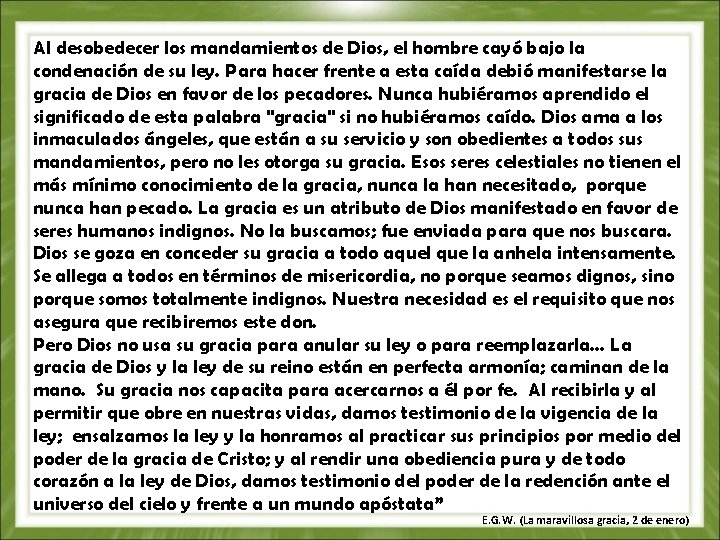 Al desobedecer los mandamientos de Dios, el hombre cayó bajo la condenación de su