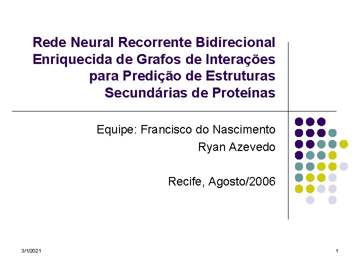 Rede Neural Recorrente Bidirecional Enriquecida de Grafos de Interações para Predição de Estruturas Secundárias