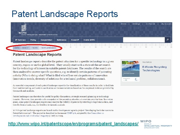 Patent Landscape Reports http: //www. wipo. int/patentscope/en/programs/patent_landscapes/ 