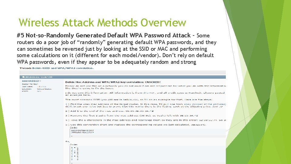 Wireless Attack Methods Overview #5 Not-so-Randomly Generated Default WPA Password Attack – Some routers