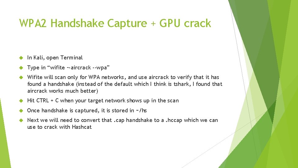WPA 2 Handshake Capture + GPU crack In Kali, open Terminal Type in “wifite