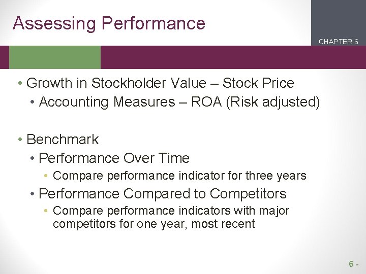 Assessing Performance CHAPTER 6 2 1 • Growth in Stockholder Value – Stock Price