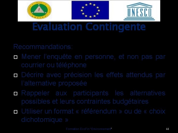 Evaluation Contingente Recommandations: Mener l’enquête en personne, et non pas par courrier ou téléphone