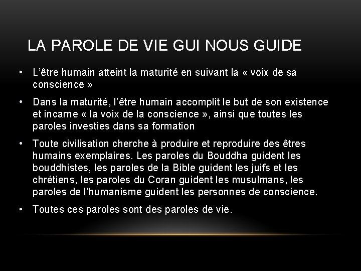 LA PAROLE DE VIE GUI NOUS GUIDE • L’être humain atteint la maturité en