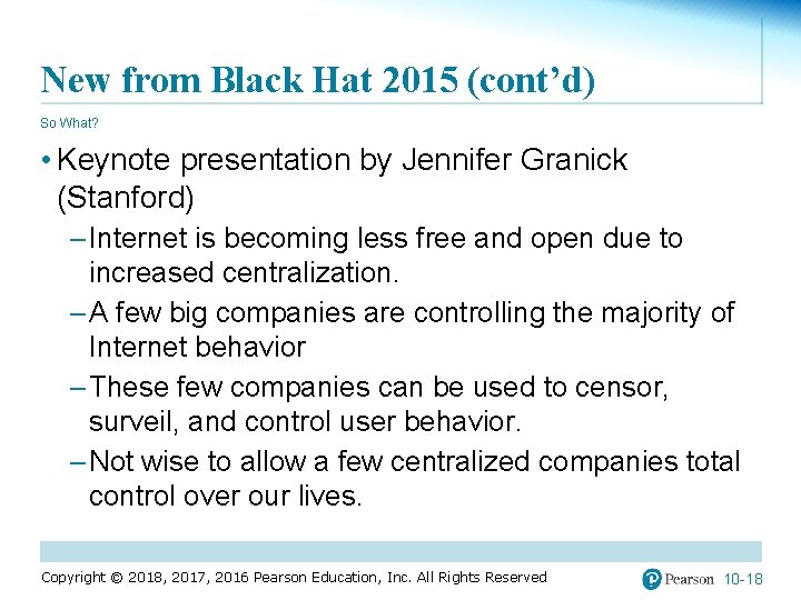 New from Black Hat 2015 (cont’d) So What? • Keynote presentation by Jennifer Granick