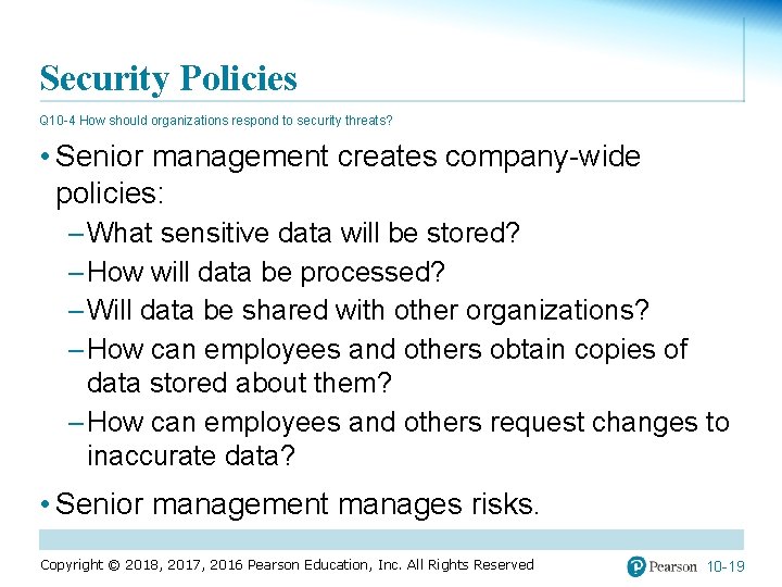 Security Policies Q 10 -4 How should organizations respond to security threats? • Senior
