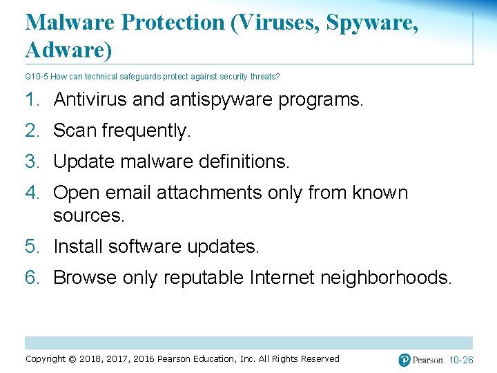 Malware Protection (Viruses, Spyware, Adware) Q 10 -5 How can technical safeguards protect against