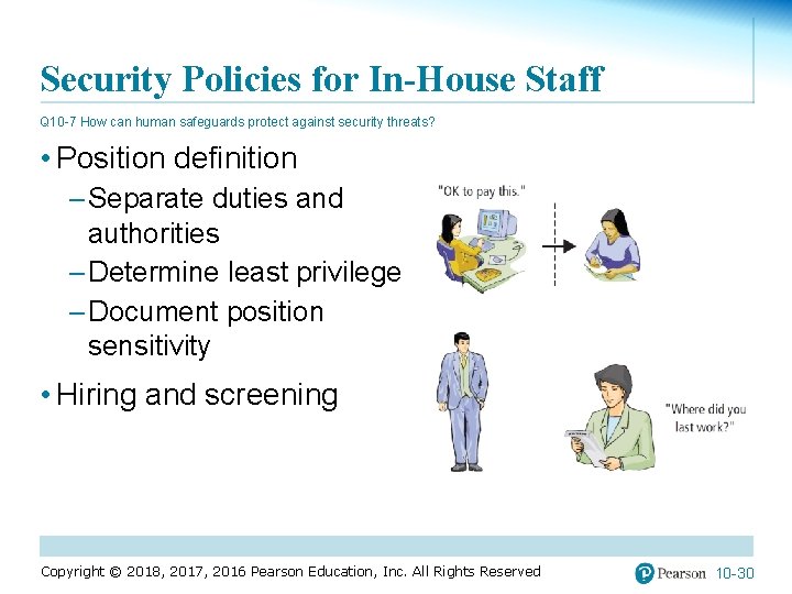 Security Policies for In-House Staff Q 10 -7 How can human safeguards protect against