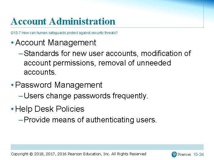 Account Administration Q 10 -7 How can human safeguards protect against security threats? •