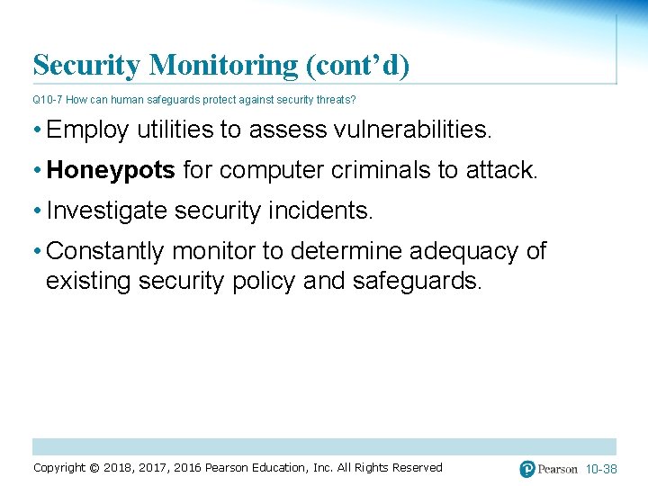 Security Monitoring (cont’d) Q 10 -7 How can human safeguards protect against security threats?