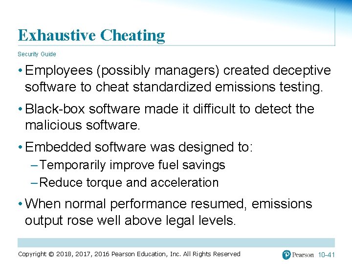 Exhaustive Cheating Security Guide • Employees (possibly managers) created deceptive software to cheat standardized