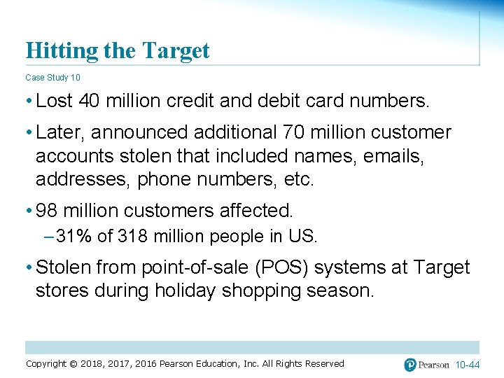 Hitting the Target Case Study 10 • Lost 40 million credit and debit card