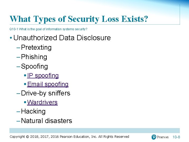 What Types of Security Loss Exists? Q 10 -1 What is the goal of