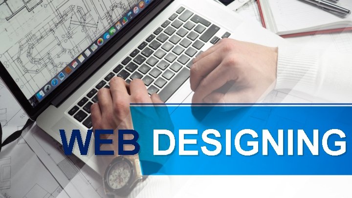 WEB DESIGNING 