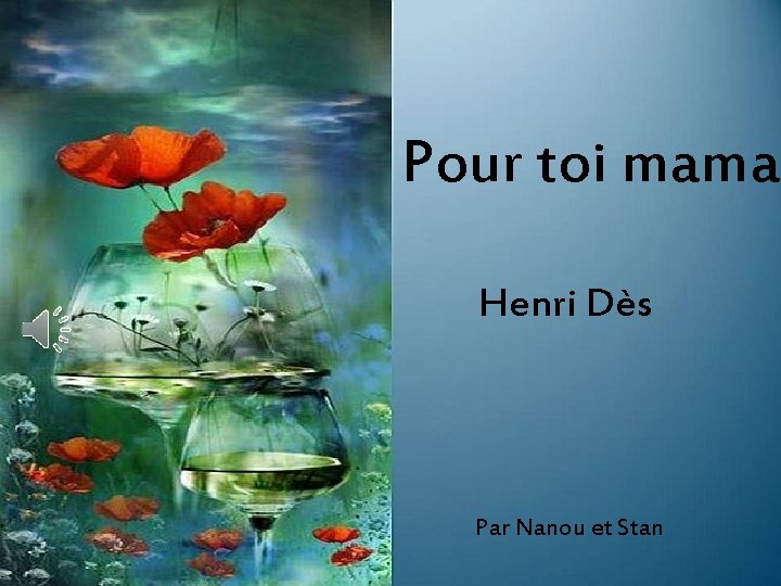 Pour toi maman Henri Dès Par Nanou et Stan 