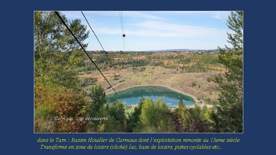 Carmaux : cap découverte dans le Tarn : Bassin Houiller de Carmaux dont l’exploitation