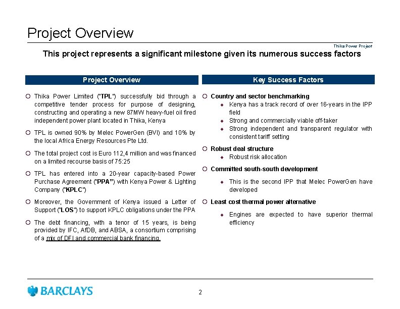 Project Overview Thika Power Project This project represents a significant milestone given its numerous