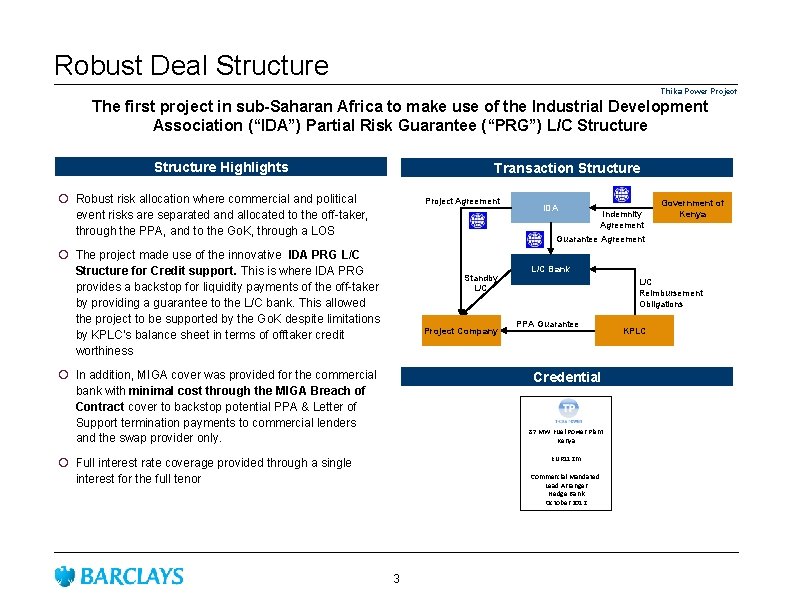 Robust Deal Structure Thika Power Project The first project in sub-Saharan Africa to make