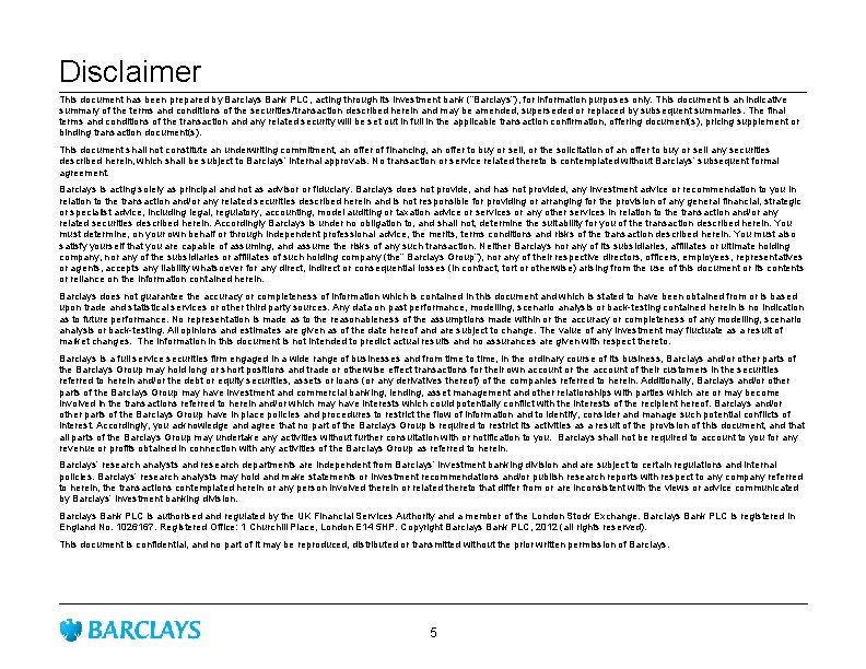Disclaimer all ex Ita, MEast This document has been prepared by Barclays Bank PLC,