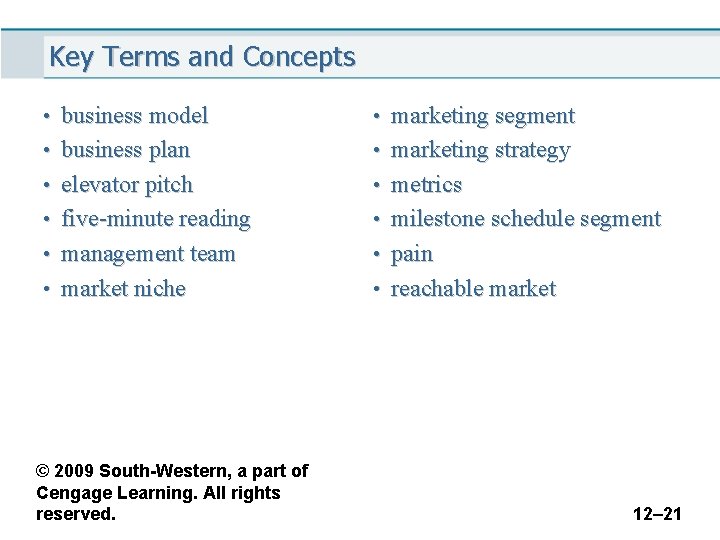 Key Terms and Concepts • business model • marketing segment • business plan •