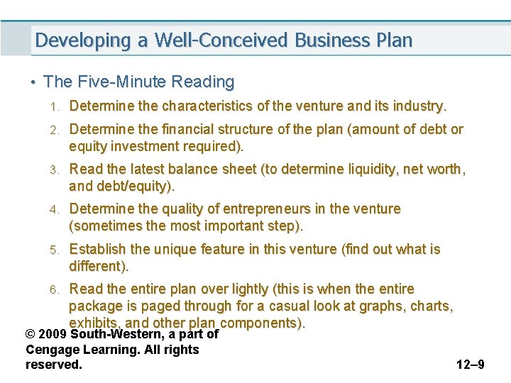 Developing a Well-Conceived Business Plan • The Five-Minute Reading 1. Determine the characteristics of