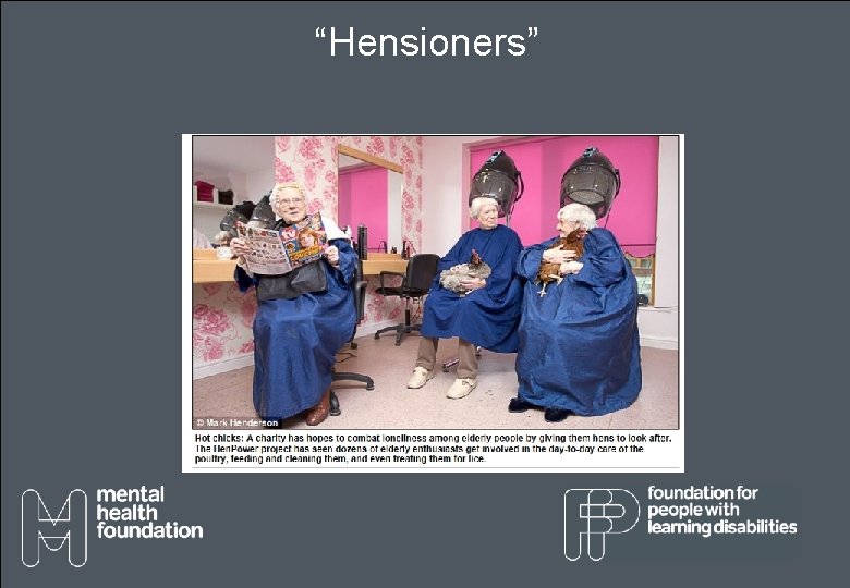 “Hensioners” “Hensioners”