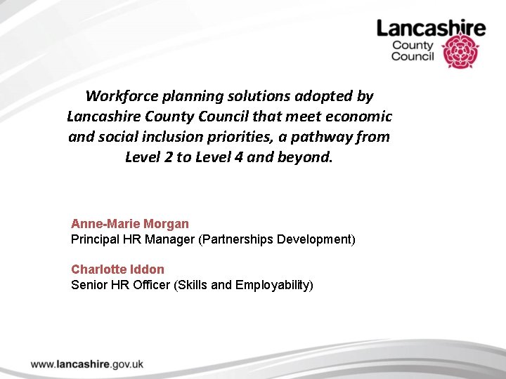 Workforce planning solutions adopted by Lancashire County Council that meet economic and social inclusion