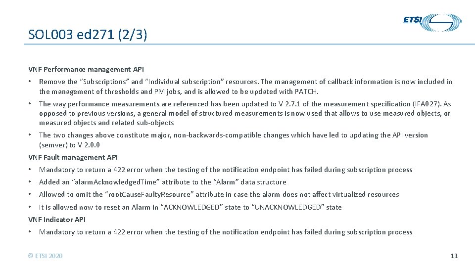 SOL 003 ed 271 (2/3) VNF Performance management API • Remove the “Subscriptions” and