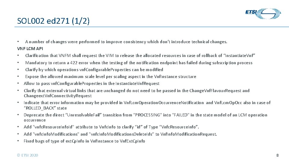 SOL 002 ed 271 (1/2) • A number of changes were performed to improve