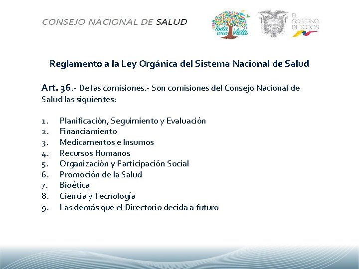 Reglamento a la Ley Orgánica del Sistema Nacional de Salud Art. 36. - De