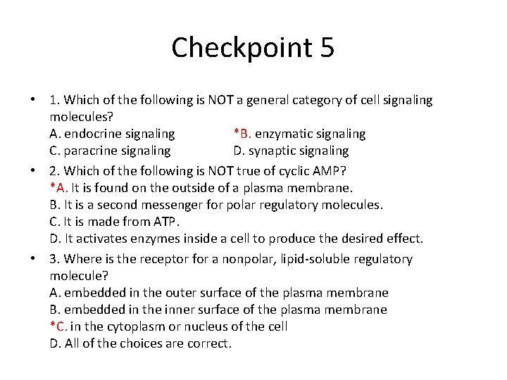 Checkpoint 5 • 1. Which of the following is NOT a general category of
