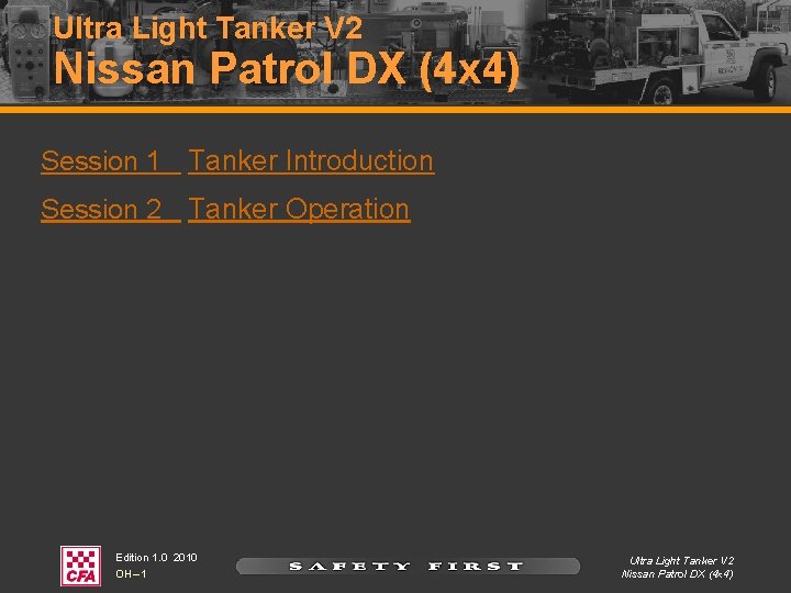 Ultra Light Tanker V 2 Nissan Patrol DX (4 x 4) Session 1 Tanker