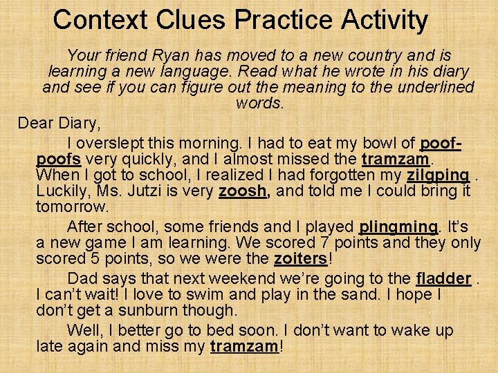 Context Clues Practice Activity Your friend Ryan has moved to a new country and