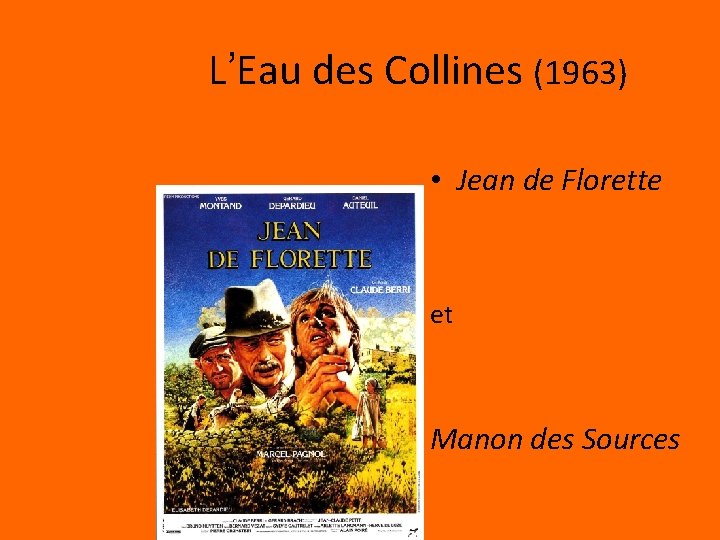 L’Eau des Collines (1963) • Jean de Florette et Manon des Sources 