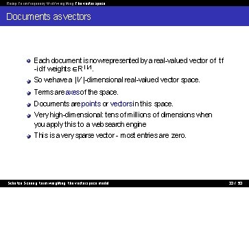 Recap Term frequency tf-idf weighting The vector space Documents as vectors Each document is