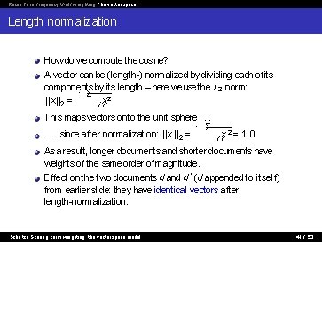 Recap Term frequency tf-idf weighting The vector space Length normalization How do we compute