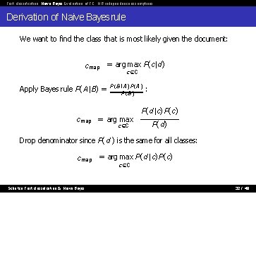 Text classification Naive Bayes Evaluation of TC NB independence assumptions Derivation of Naive Bayesrule