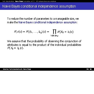 Text classification Naive Bayes Evaluation of TC NB independence assumptions Naive Bayes conditional independence