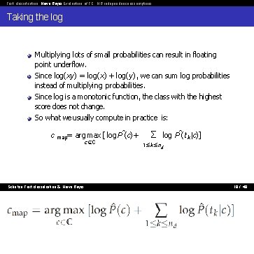 Text classification Naive Bayes Evaluation of TC NB independence assumptions Taking the log Multiplying