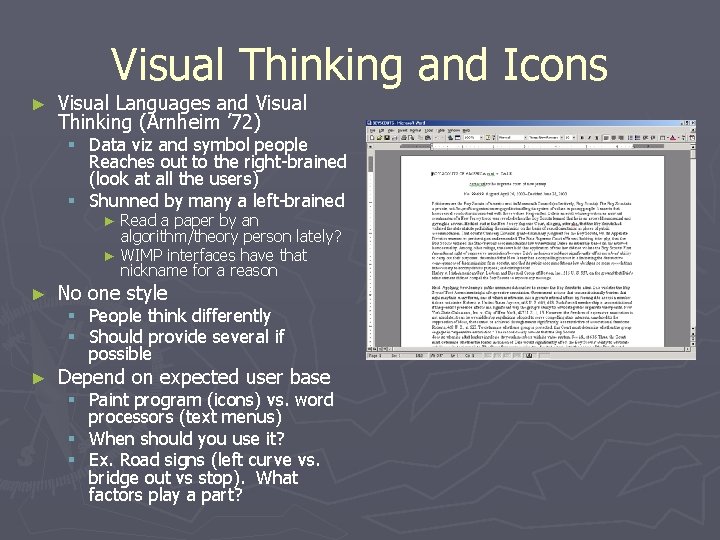 Visual Thinking and Icons ► Visual Languages and Visual Thinking (Arnheim ’ 72) §