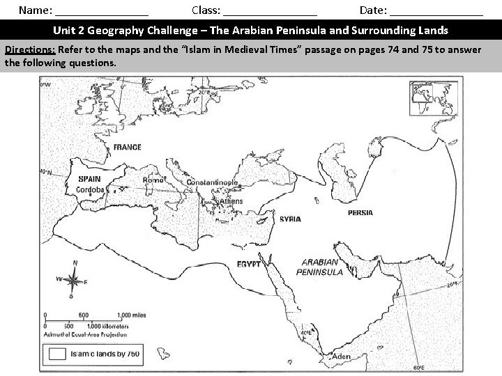 Name: ________ Class: ________ Date: ________ Unit 2 Geography Challenge – The Arabian Peninsula