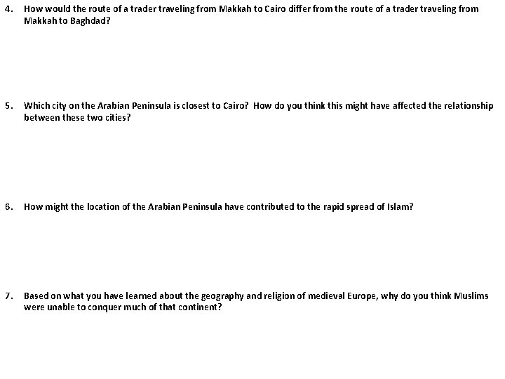 4. How would the route of a trader traveling from Makkah to Cairo differ