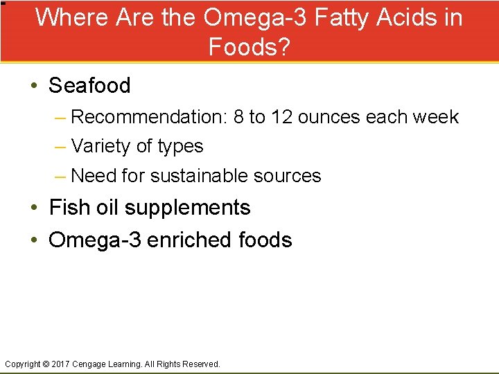 Where Are the Omega-3 Fatty Acids in Foods? • Seafood – Recommendation: 8 to