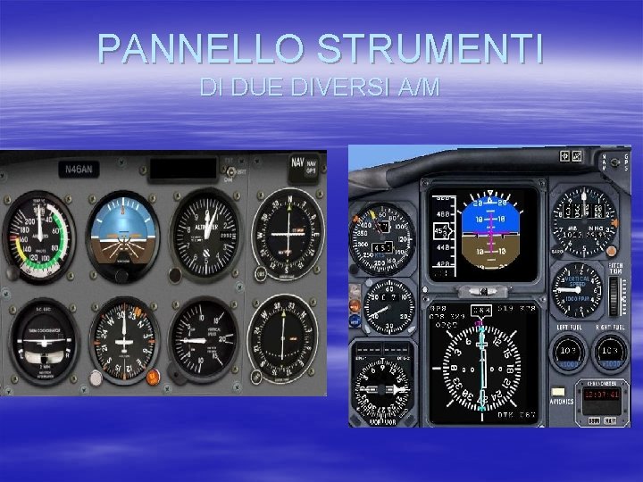 PANNELLO STRUMENTI DI DUE DIVERSI A/M 