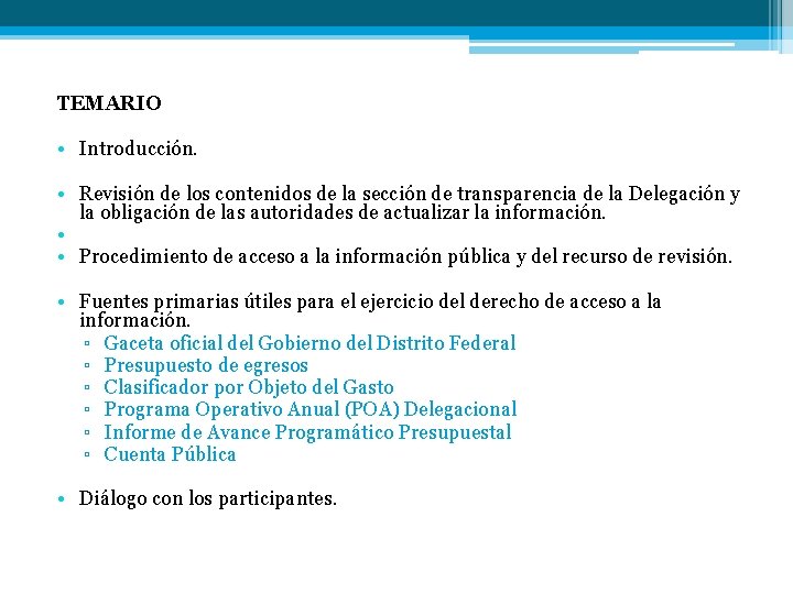 TEMARIO • Introducción. • Revisión de los contenidos de la sección de transparencia de