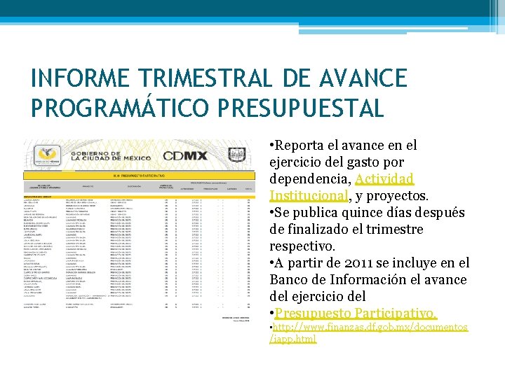 INFORME TRIMESTRAL DE AVANCE PROGRAMÁTICO PRESUPUESTAL • Reporta el avance en el ejercicio del