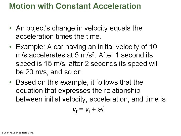 Motion with Constant Acceleration • An object's change in velocity equals the acceleration times Motion with Constant Acceleration • An object's change in velocity equals the acceleration times
