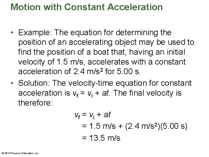 Motion with Constant Acceleration • Example: The equation for determining the position of an Motion with Constant Acceleration • Example: The equation for determining the position of an