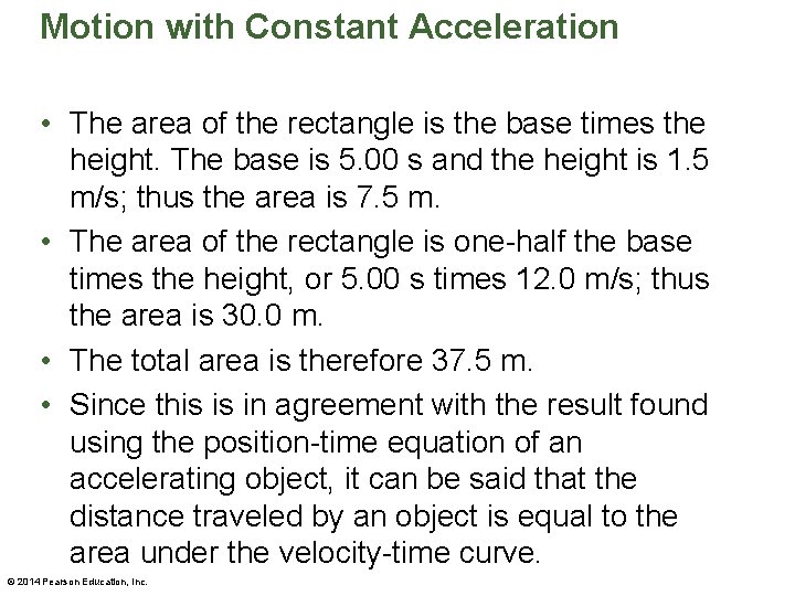 Motion with Constant Acceleration • The area of the rectangle is the base times Motion with Constant Acceleration • The area of the rectangle is the base times