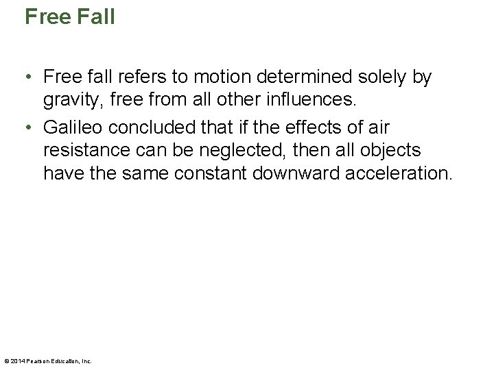 Free Fall • Free fall refers to motion determined solely by gravity, free from Free Fall • Free fall refers to motion determined solely by gravity, free from